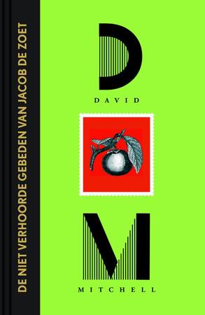 De niet verhoorde gebeden van Jacob de Zoet - David Mitchell