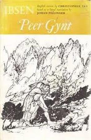The Oxford Ibsen : Peer Gynt ; play in five acts - Henrik Ibsen The Oxford Ibsen : Peer Gynt ; play in five acts - Henrik Ibsen