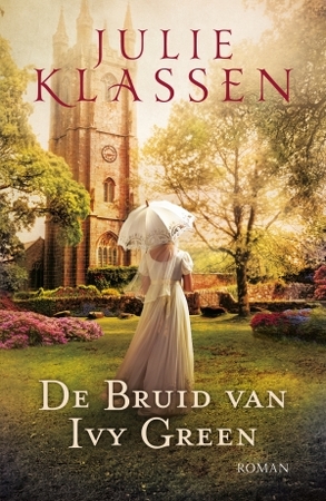 De bruid van Ivy Green - Julie Klassen De bruid van Ivy Green - Julie Klassen