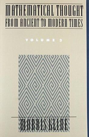 Mathematical Thought from Ancient to Modern Times - Morris Kline Mathematical Thought from Ancient to Modern Times - Morris Kline