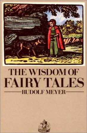 The wisdom of fairy tales - Rudolf Meyer The wisdom of fairy tales - Rudolf Meyer