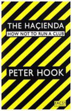 HACIENDA PA - Peter Hook HACIENDA PA - Peter Hook