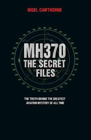 MH370 - Nigel Cawthorne MH370 - Nigel Cawthorne