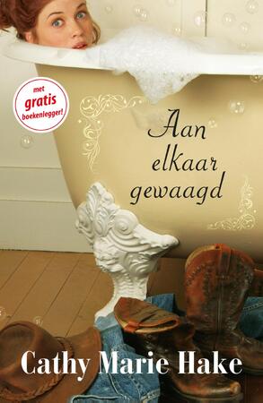 Aan elkaar gewaagd - Cathy Marie Hake Aan elkaar gewaagd - Cathy Marie Hake