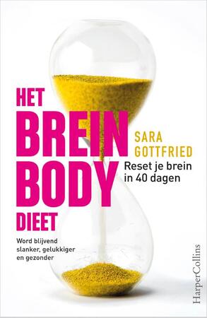 Het brein-bodydieet - Sara Gottfried Het brein-bodydieet - Sara Gottfried