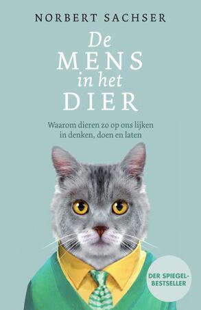 De mens in het dier - Norbert Sachser