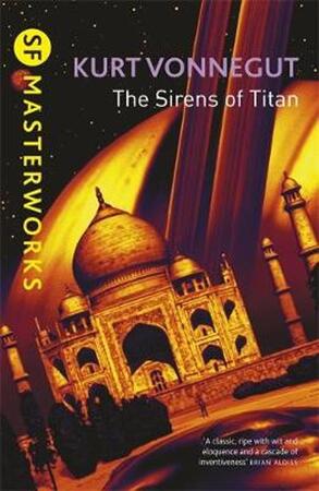 The Sirens of Titan - Kurt Vonnegut The Sirens of Titan - Kurt Vonnegut