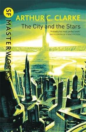 City and the Stars - Arthur C. Clarke City and the Stars - Arthur C. Clarke
