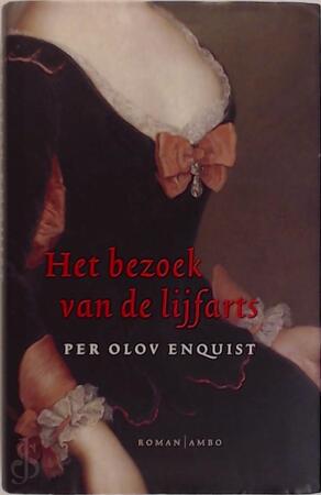 Het bezoek van de lijfarts - Per Olov Enquist
