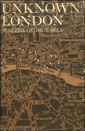 Unknown London - Walter George Bell Unknown London - Walter George Bell