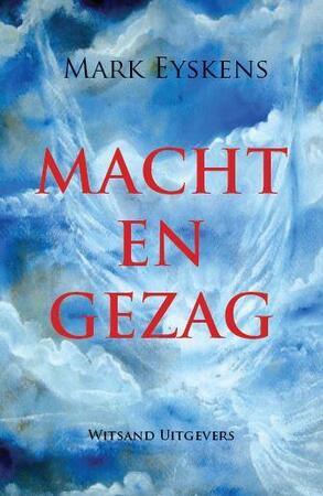 Macht en gezag - Mark Eyskens Macht en gezag - Mark Eyskens
