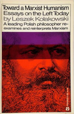 Towards a Marxist Humanism - Leszek Kołakowski