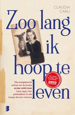 Zoo lang ik hoop te leven - Claudia Carli Zoo lang ik hoop te leven - Claudia Carli
