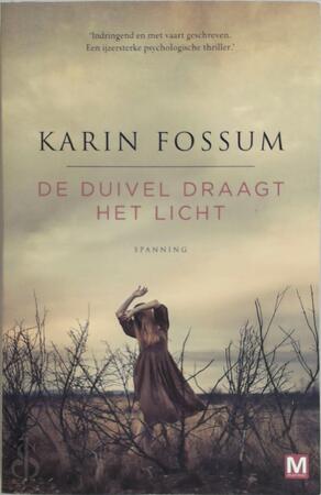 De duivel draagt het licht - Karin Fossum De duivel draagt het licht - Karin Fossum
