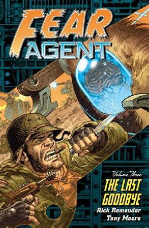 Fear Agent 3 - Rick Remender