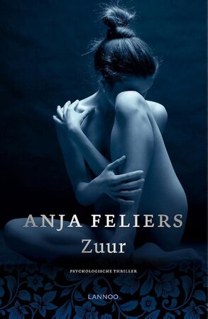 Zuur (e-book) - Anja Feliers Zuur (e-book) - Anja Feliers
