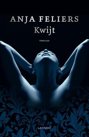 Kwijt (e-book) - Anja Feliers Kwijt (e-book) - Anja Feliers