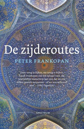 De zijderoutes - Peter Frankopan De zijderoutes - Peter Frankopan