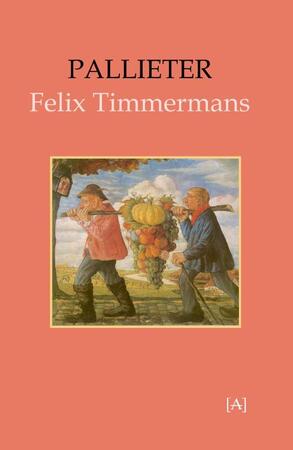 Pallieter - Felix Timmermans Pallieter - Felix Timmermans