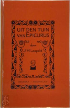 Uit den tuin van epicurus - Leopold Uit den tuin van epicurus - Leopold