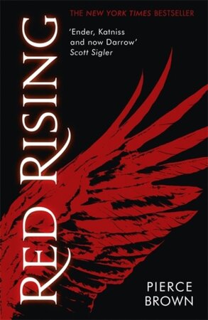 Red rising trilogy (01): red rising - Pierce Brown Red rising trilogy (01): red rising - Pierce Brown