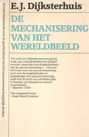 Mechanisering van het wereldbeeld - E.J. Dyksterhuis Mechanisering van het wereldbeeld - E.J. Dyksterhuis