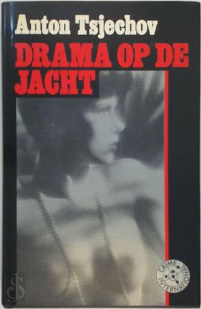 Drama op de jacht - Anton Tsjechov Drama op de jacht - Anton Tsjechov