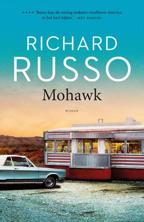 Mohawk - Richard Russo Mohawk - Richard Russo