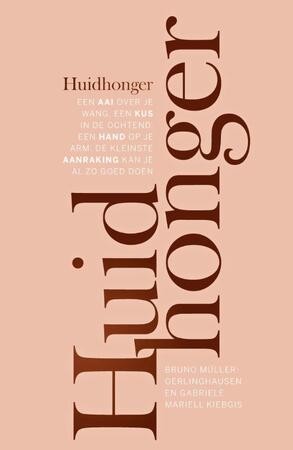 Huidhonger - Bruno Müller-Oerlinghausen, Gabriele Mariell Kiebgis Huidhonger - Bruno Müller-Oerlinghausen, Gabriele Mariell Kiebgis