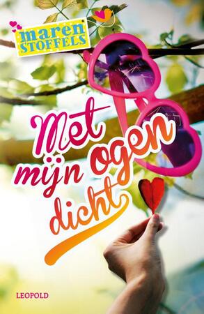 Met mijn ogen dicht - Maren Stoffels Met mijn ogen dicht - Maren Stoffels
