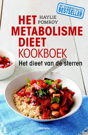 Het metabolismedieet kookboek - Haylie Pomroy Het metabolismedieet kookboek - Haylie Pomroy