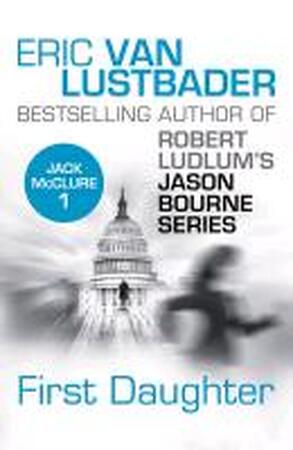 First Daughter - Eric Van Lustbader