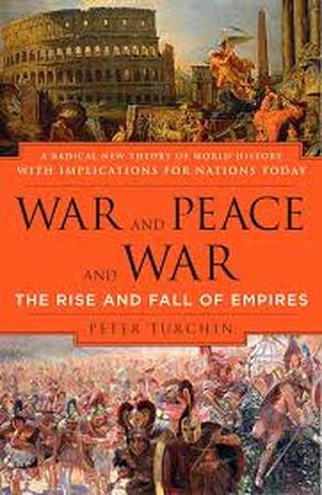 War and Peace and War - Peter Turchin War and Peace and War - Peter Turchin