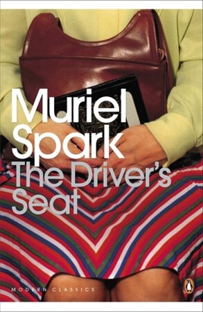 Driver's Seat - Muriel Spark Driver's Seat - Muriel Spark