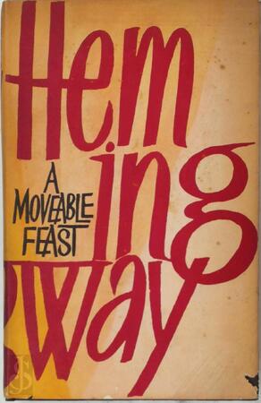 A Moveable Feast - Ernest Hemingway A Moveable Feast - Ernest Hemingway