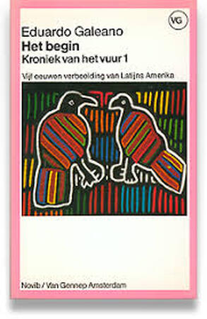 Kroniek van het vuur, deel I - Eduardo Galeano Kroniek van het vuur, deel I - Eduardo Galeano