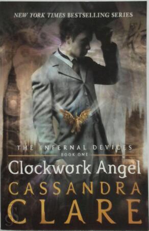 Infernal devices (01): clockwork angel - Clare C Infernal devices (01): clockwork angel - Clare C