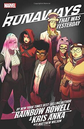 Runaways (03): that was yesterday - Rainbow Rowell Runaways (03): that was yesterday - Rainbow Rowell