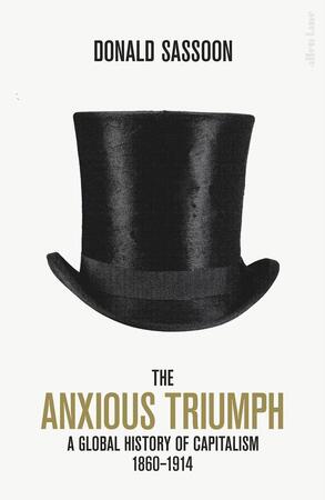 Anxious triumph - donald sassoon Anxious triumph - donald sassoon