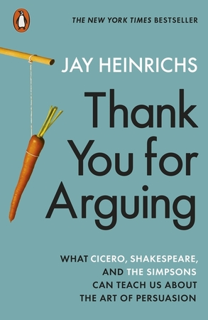 Thank you for arguing - Jay Heinrichs