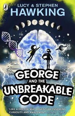 George and the unbreakable code - Lucy Hawking George and the unbreakable code - Lucy Hawking