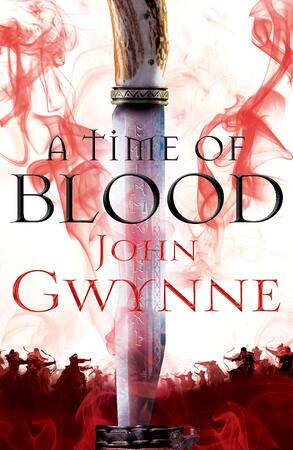 Of blood and bone Time of blood - John Gwynne Of blood and bone Time of blood - John Gwynne