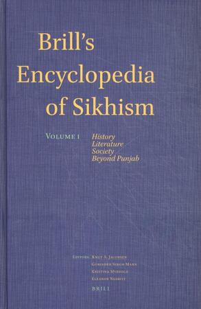 Brill's Encyclopedia of Sikhism, Volume 1 - Brill's Encyclopedia of Sikhism, Volume 1 -