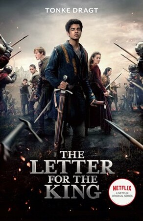 Letter for the king (netflix tie-in) - Tonke Dragt Letter for the king (netflix tie-in) - Tonke Dragt