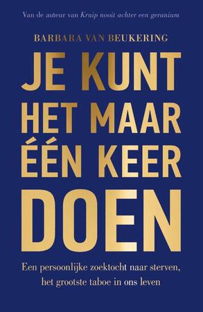 Je kunt het maar één keer doen - Barbara van Beukering Je kunt het maar één keer doen - Barbara van Beukering