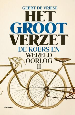 Het groot verzet - Geert De Vriese Het groot verzet - Geert De Vriese