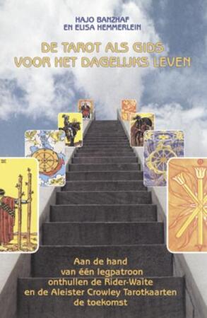 De tarot als gids voor het dagelijks leven - H. Banzhaf, E. Hemmerlein De tarot als gids voor het dagelijks leven - H. Banzhaf, E. Hemmerlein