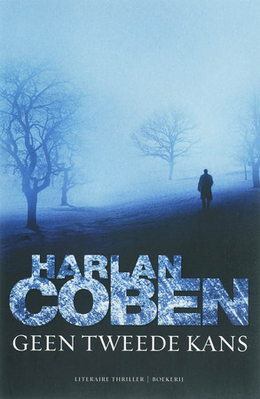 Geen tweede kans - Harlan Coben Geen tweede kans - Harlan Coben