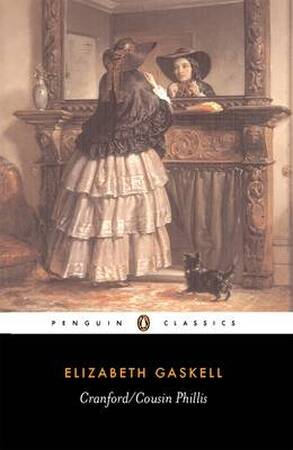 Cranford | Cousin Phillis - Elizabeth Gaskell Cranford | Cousin Phillis - Elizabeth Gaskell