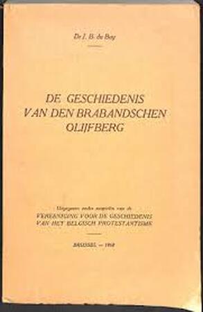 De geschiedenis van den Brabandschen Olijfberg - Dr J.B. du Buy